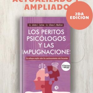 Los Peritos Psicólogos y la Impugnaciones. Actualizado y Ampliado